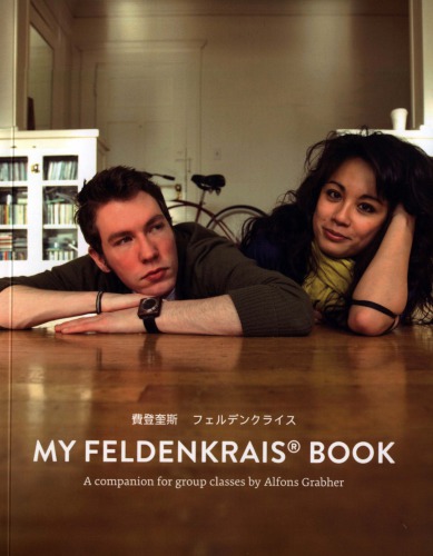 My Feldenkrais Book 1st Edition Alfons Grabher