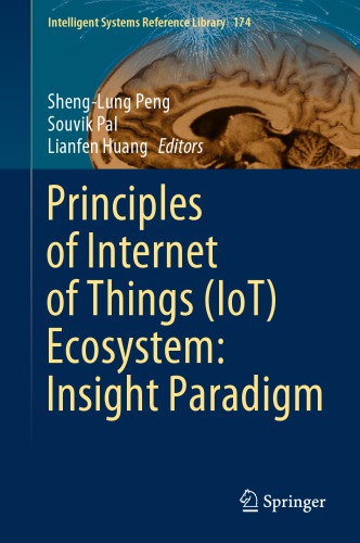 Principles Of Internet Of Things Iot Ecosystem Insight Paradigm Shenglung Peng