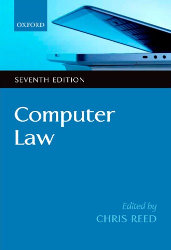 Computer Law 7th Ed Reed Chris