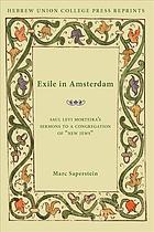 Exile In Amsterdam Saul Levi Morteiras Sermons To A Congregation Of New Jews Saperstein