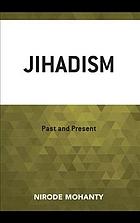 Jihadism Past And Present Mohanty Nirode