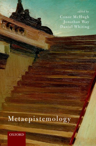 Metaepistemology First Edition Mchugh Conor Way Jonathan Whiting