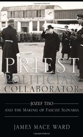 Priest Politician Collaborator Hardcover James Mace Ward