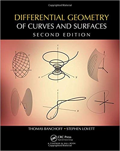 Differential Geometry Of Curves And Surfaces Second Edition 2nd Edition Thomas F Banchoff