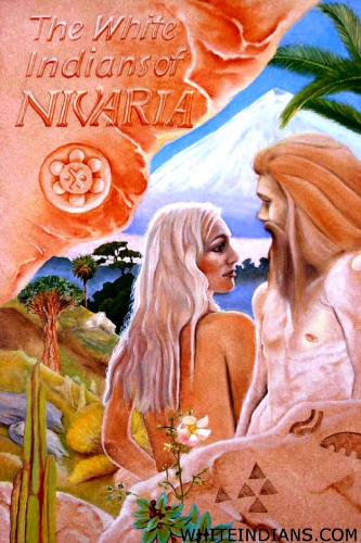 The White Indians Of Nivaria The Untold Story Of The Last Indoeuropean Tribes Gordon Kennedy
