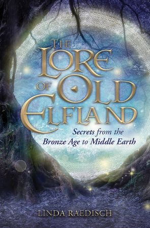 The Lore Of Old Elfland Original Retail Linda Raedisch