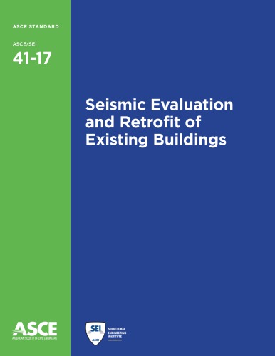 Asce Standard Ascesei 4117 Seismic Evaluation And Retrofit Of Existing Buildings American Society Of Civil Engineers