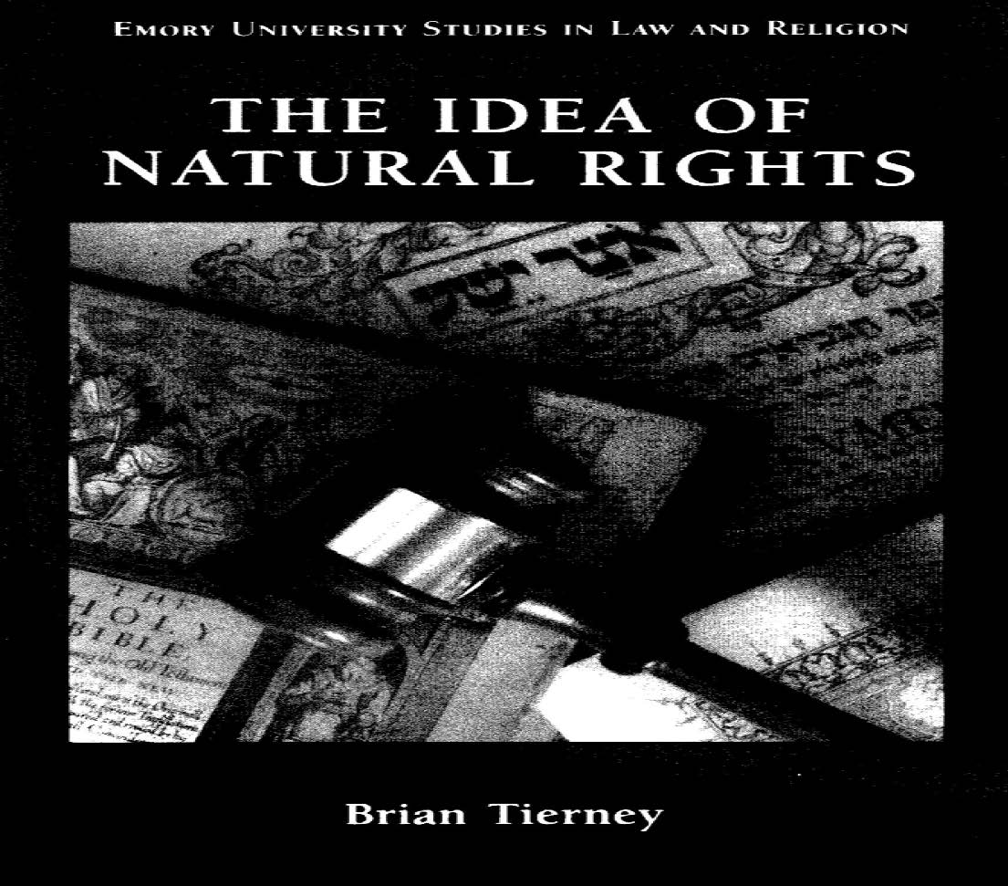 The Idea Of Natural Rights Brian Tierney