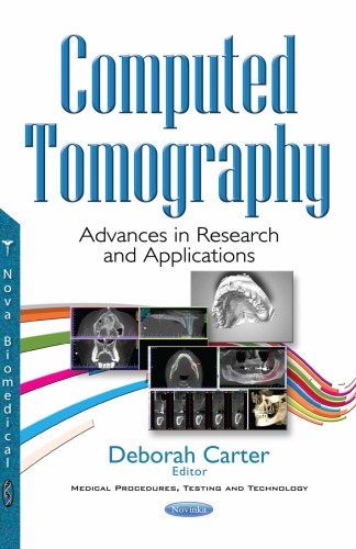 Computed Tomography Advances In Research And Applications Carter