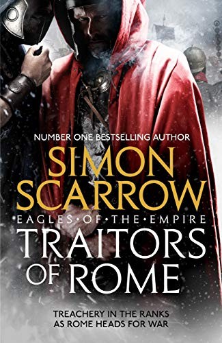 Traitors Of Rome Eagles Of The Empire 18 Simon Scarrow