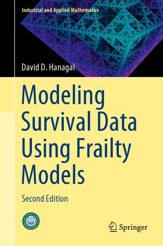 Modeling Survival Data Using Frailty Models David D Hanagal