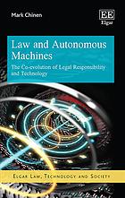 Law And Autonomous Machines The Coevolution Of Legal Responsibility And Technology Mark Chinen