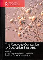 The Routledge Companion To Coopetition Strategies Paul Chiambaretto