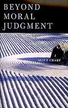 Beyond Moral Judgment 1 Paperback Ed Crary Alice