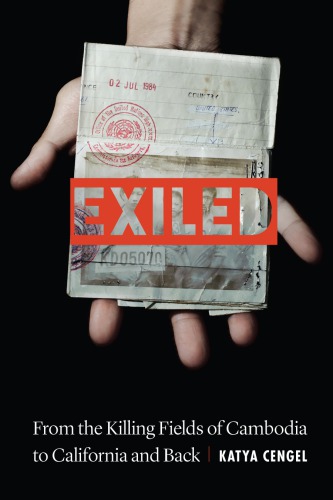 Exiled From The Killing Fields Of Cambodia To California And Back Katya Cengel