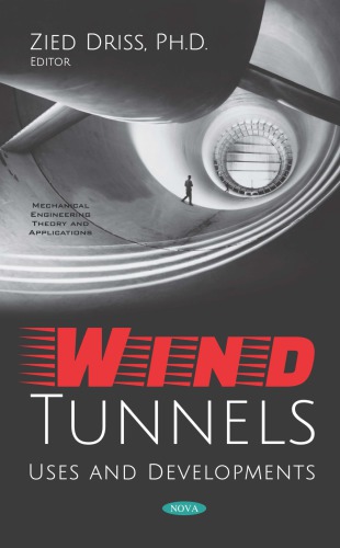 Wind Tunnels Uses And Developments Zied Driss