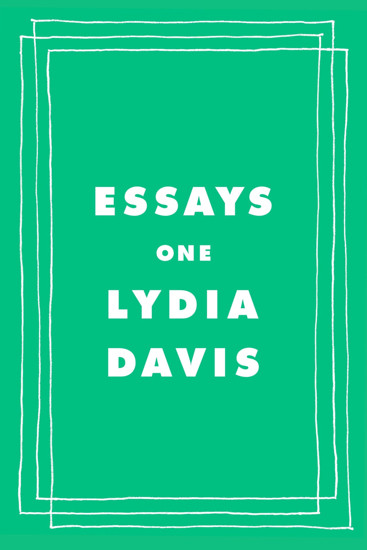 Essays One Lydia Davis