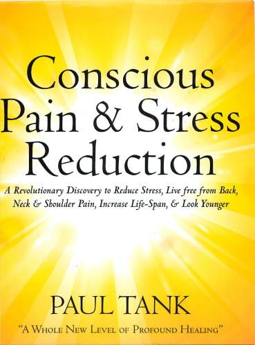 Conscious Pain Stress Reduction Paul Tank