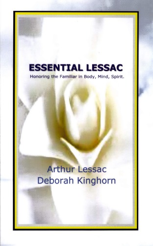 Essential Lessac Honoring The Familiar In Body Mind Spirit Arthur Lessac