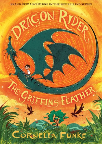 The Griffins Feather Dragon Rider No 2 Cornelia Funke