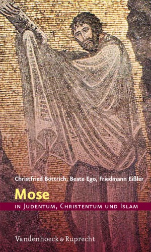 Mose In Judentum Christentum Und Islam Christfried Bottrich