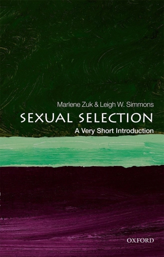 Sexual Selection A Very Short Introduction 1st Marlene Zuk Leigh W Simmons
