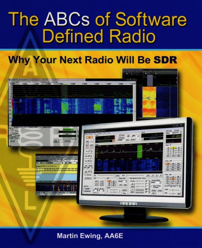 The Abcs Of Software Defined Radio Why Your Next Radio Will Be Sdr Martin Ewing