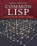 Common Lisp A Gentle Introduction To Symbolic Computation Touretzky