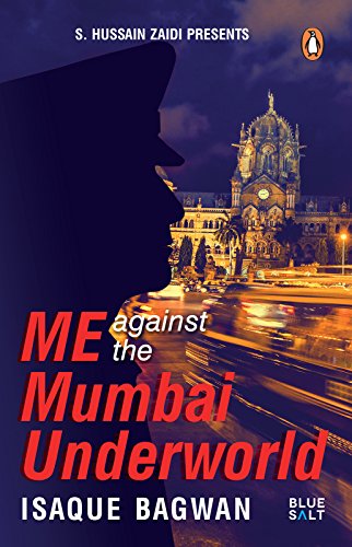 Me Against The Mumbai Underworld Isaque Bagwan