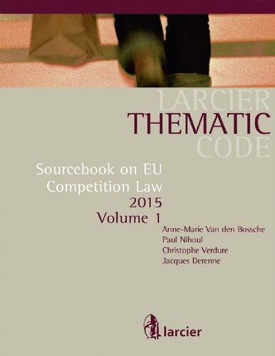 Sourcebook On Eu Competition Law Annemarie Van Den Bossche Paul Nihoul Christophe Verdure Jacques Derenne