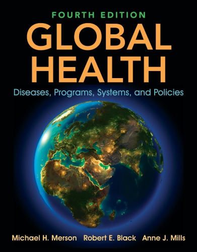 Global Health Diseases Programs Systems And Policies Michael H Merson