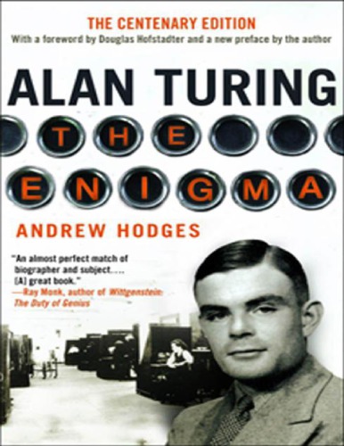 Alan Turing The Enigma The Centenary Edition Andrew Hodges Douglas Hofstadter