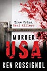 Murder Usa True Crime Real Killers Murder Chesapeake True Crime Real Killers 2 1st Edition Ken Rossignol