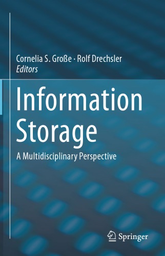 Information Storage A Multidisciplinary Perspective Cornelia S Große