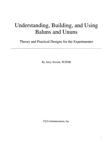 Understanding Building And Using Baluns And Ununs Jerry Sevick