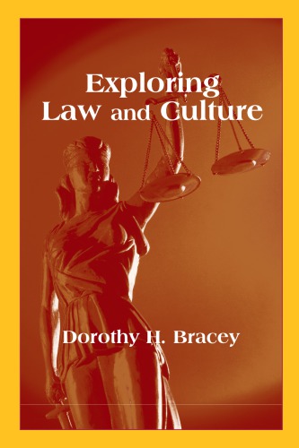 Exploring Law And Culture Dorothy H Bracey