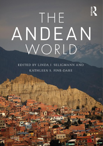 The Andean World Linda J Seligmann Kathleen S Finedare