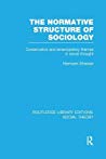 The Normative Structure Of Sociology Conservative And Emancipatory Themes In Social Thought Paperback Hermann Strasser