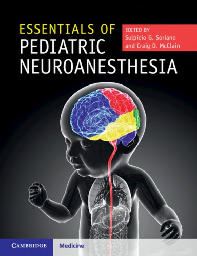 Essentials Of Pediatric Neuroanesthesia Sulpicio G Soriano Craig D Mcclain