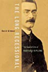 The Long Recessional The Imperial Life Of Rudyard Kipling David Gilmour