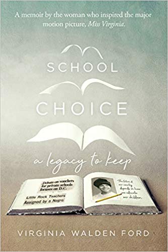 School Choice A Legacy To Keep Virginia Walden Ford