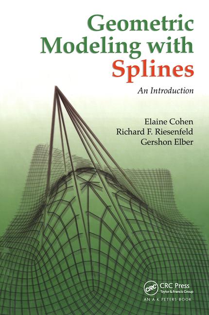Geometric Modeling With Splines An Introduction Elaine Cohen
