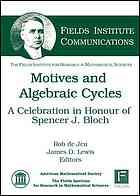 Motives And Algebraic Cycles A Celebration In Honour Of Spencer J Bloch Bloch