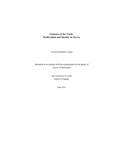 Fantasies Of The North Medievalism And Identity In Skyrim Victoria Elizabeth Cooper