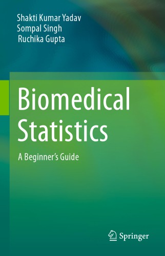 Biomedical Statistics A Beginners Guide Shakti Kumar Yadav