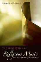 The Reinvention Of Religious Music Olivier Messiaens Breakthrough Toward The Beyond Messiaen