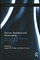 Tourism Resilience And Sustainability Adapting To Social Political And Economic Change Joseph M Cheer