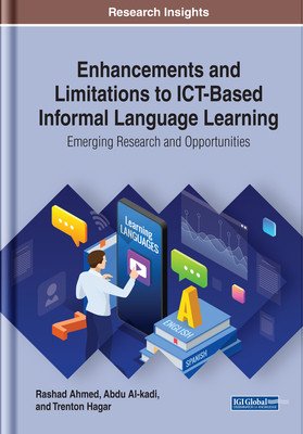 Enhancements And Limitations To Ict Based Informal Language Learning Emerging Research And Opportunities Rashad Ahmed