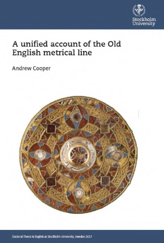 A Unified Account Of The Old English Metrical Line Andrew Cooper
