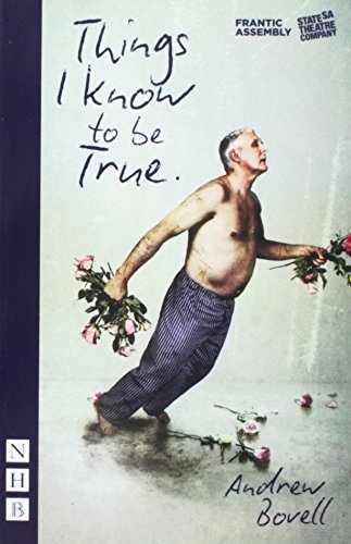 Things I Know To Be True Andrew Bovell